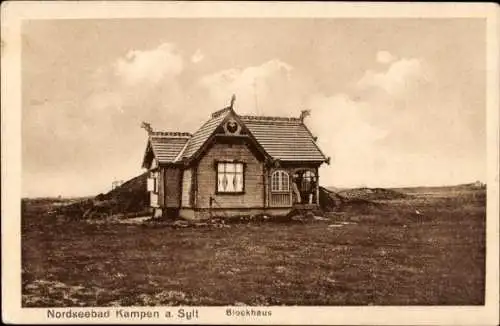 Ak Kampen auf Sylt, Blockhaus