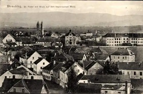 Ak Straubing an der Donau Niederbayern, Teilansicht, St. Peter, bayerischer Wald