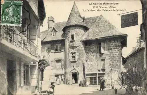 Ak Vic sur Cère Cantal, La Maison des Princes de Monaco