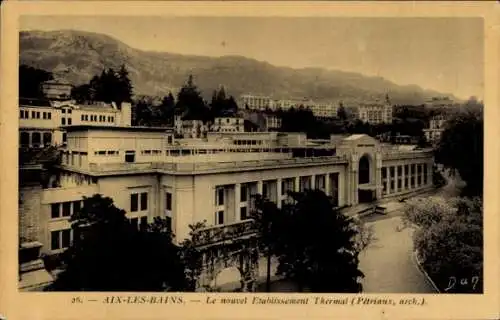 Ak Aix les Bains Savoie, Le nouvel Etablissement Thermal