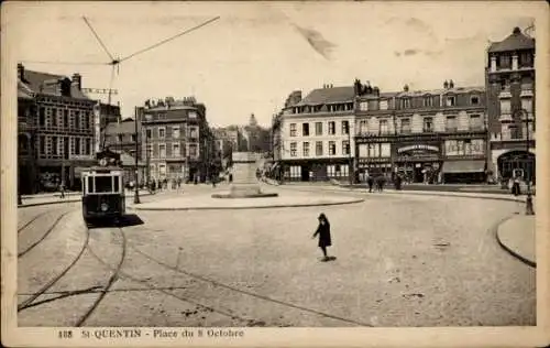 Ak Saint Quentin Aisne, Platz des 8 Oktober mit Straßenbahn