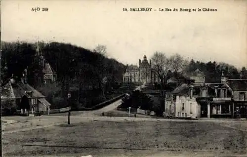 Ak Balleroy Calvados, Le Bas du Bourg et le Chateau