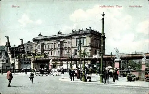 Ak Berlin Kreuzberg, Hallesches Tor, Hochbahn