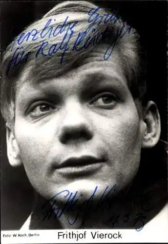 Ak Schauspieler Frithjof Vierock, Portrait, Autogramm