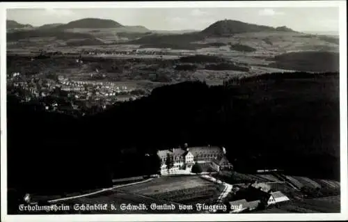 Ak Schwäbisch Gmünd in Württemberg, Fliegeraufnahme, Erholungsheim Schönblick