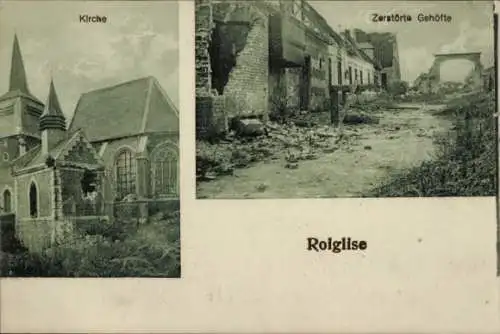 Ak Roiglise Roéglise Somme, Kirche, Zerstörte Gehöfte, 1. WK