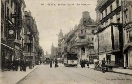 Ak Nancy Meurthe et Moselle, Rue Saint Jean, Straßenbahn