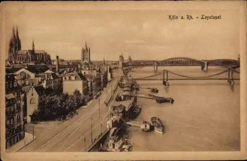 Ak Köln am Rhein, Teilansicht, Leystapel, Dom, Brücke, Anleger