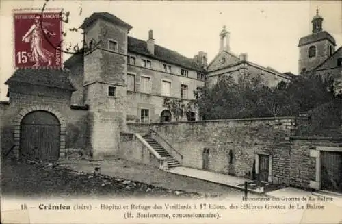 Ak Crémieu Isère, Hopital et Refuge des Vieillards a 17 kilom. des celebres Grottes de La Balme