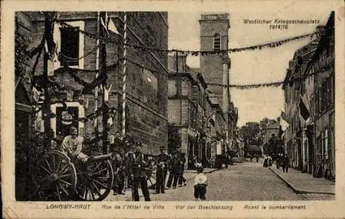 Ak Longwy Haut Meurthe et Moselle, Rathausstraße vor dem Beschuss