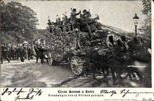 Ak Zirkus Barnum & Bailey, Prunkwagen von 40 Pferden gezogen