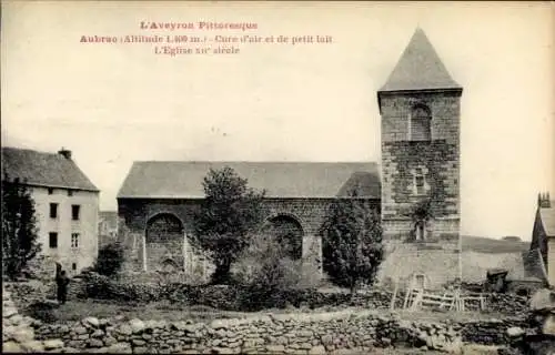 Ak Aubrac Aveyron, Kirche aus dem 17. Jahrhundert