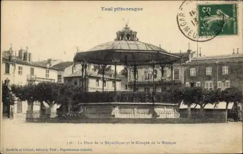 Ak Toul Meurthe et Moselle, Place de la Républiuque, Musikkiosk