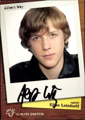 Ak Schauspieler Albert Wey, Portrait, Serie Schloss Einstein, Rolle Elias Leinhoff, Autogramm
