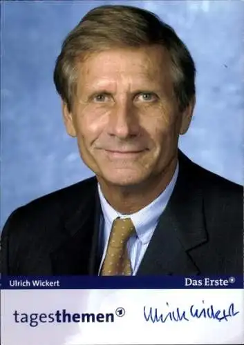 Ak Nachrichtensprecher Ulrich Wickert, Portrait, Autogramm
