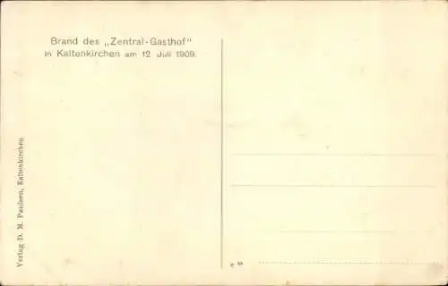 Ak Kaltenkirchen in Holstein, Brand des Zentralgasthof am 12. Juli 1909