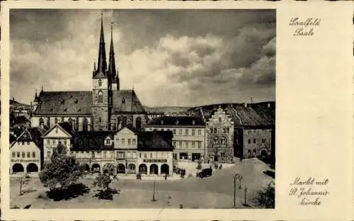 Ak Saalfeld an der Saale Thüringen, Markt, St. Johanniskirche