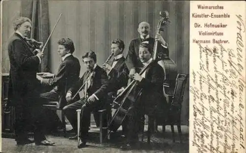 Ak Weimarsches Künstler-Ensemble, Dir. Hofmusiker Hermann Bechrer