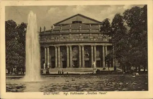 Ak Stuttgart in Württemberg, Königliches Hoftheater, Großes Haus, Wasserfontäne