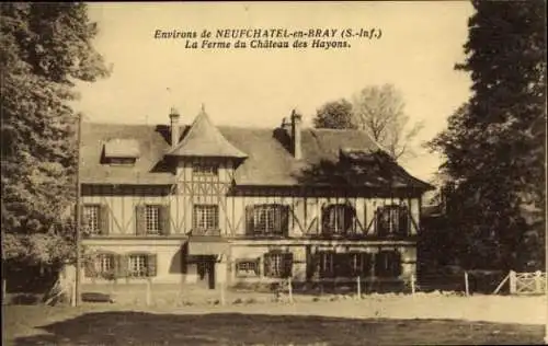 Ak Neufchâtel en Bray Seine Maritime, Bauernhof Chateau des Hayons