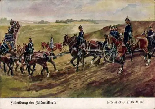 Künstler Ak Döbrich-Steglitz, Fahrübung der Feldartillerie, Feldartl. Regt. Nr 9 IX. A.K.