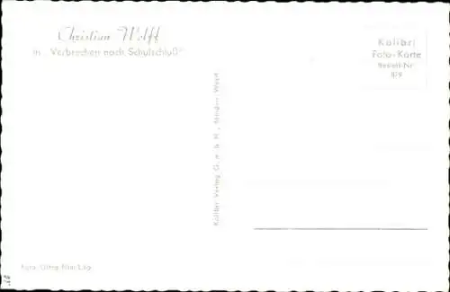 Ak Schauspieler Christian Wolff, Portrait, Film Verbrechen nach Schulschluss, Autogramm