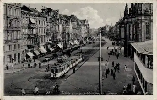 Ak Köln, Habsburger Ring mit Opernhaus und Terrasse, Straßenbahn