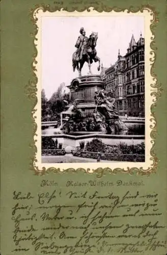 Präge Passepartout Ak Köln am Rhein, Kaiser Wilhelm-Denkmal