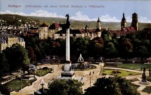 Ak Stuttgart in Württemberg, Schlossplatz mit altem Schloss, Rathaus u. Stiftskirche, Fontaine