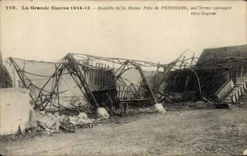 Ak Penchard Seine et Marne, Bataille de la Marne, une ferme saccagee, Grande Guerre 1914-15