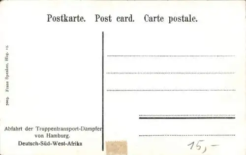 Ak Namibia Deutsch Südwestafrika, Abfahrt der Truppentransport-Dampfer von Hamburg