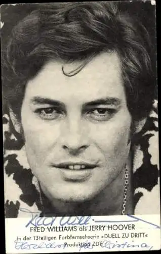 Ak Schauspieler Fred Williams als Jerry Hoover, Duell zu dritt, Autogramm