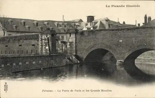 Ak Péronne Somme, Porte de Paris, Grands Moulins