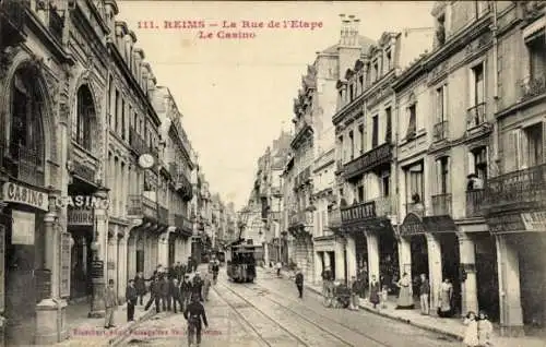 Ak Reims-Marne, Rue de l’Etape, Casino, Straßenbahn