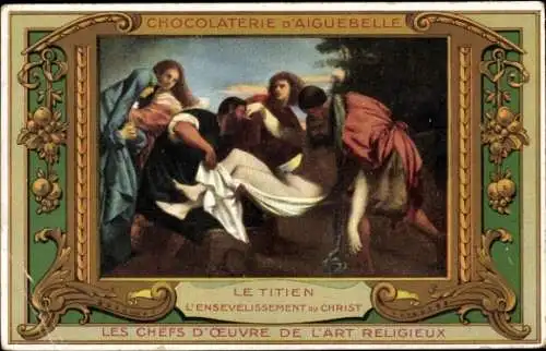 Passepartout Ak Das Begräbnis Christi, Chocolaterie d'Aiguebelle, Reklame