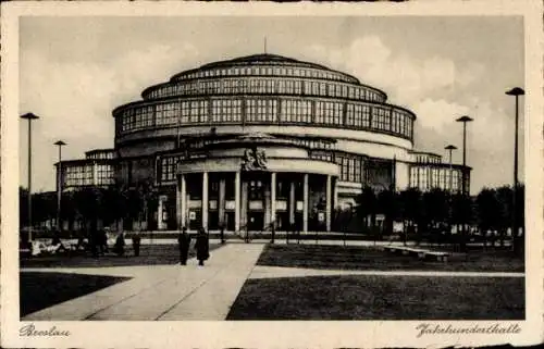 Ak Wrocław Breslau Schlesien, Jahrhunderthalle