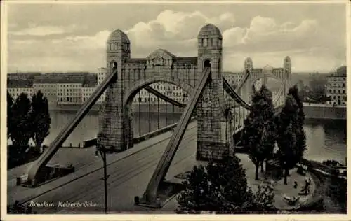 Ak Wrocław Breslau Schlesien, Kaiserbrücke