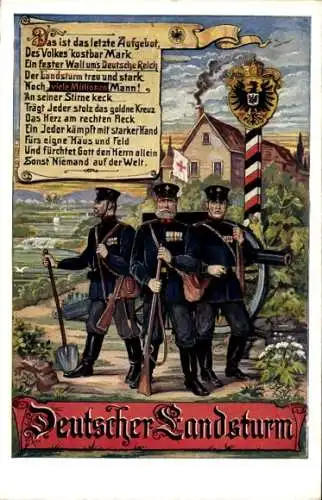 Ak Deutscher Landsturm, Soldaten in Uniformen, Geschütz, Grenze, Das ist das letzte Aufgebot...