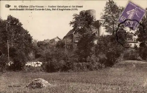 Ak Châlus Haute Vienne, Rocher historique ou fut blesse mortellement Richard Coeur-de-Lion