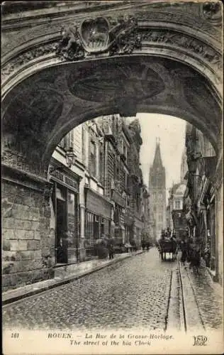 Ak Rouen Seine Maritime, La Rue de la Grosse-Horloge