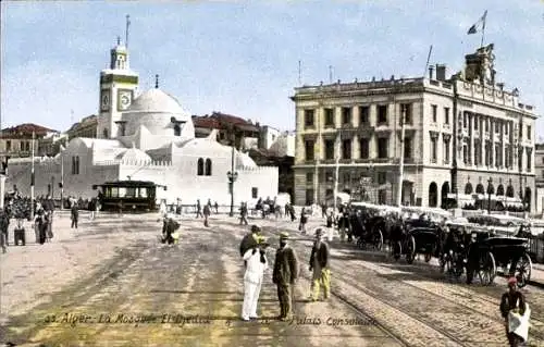 Ak Alger Algerien, La Mosquée El Djedid et le Palais Consulaire