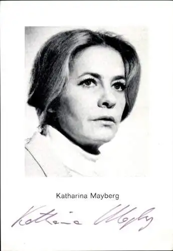 Ak Schauspielerin Katharina Mayberg, Portrait, Autogramm