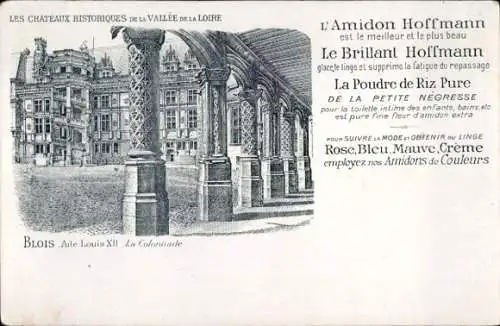 Litho Blois Loir et Cher, Aile Louis XII, Colonnade, L'Amidon Hoffmann, La Poudre de Riz Pure