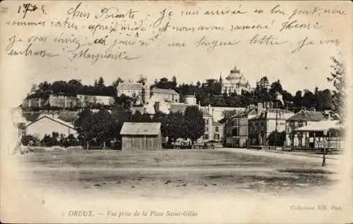 Ak Dreux Eure et Loir, Vue prise de la Place Saint Gilles