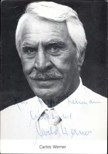 Ak Schauspieler Carlos Werner, Portrait, Autogramm