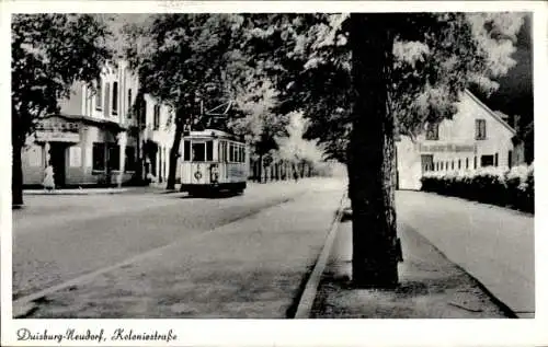 Ak Neudorf Duisburg im Ruhrgebiet, Koloniestraße, Straßenbahn