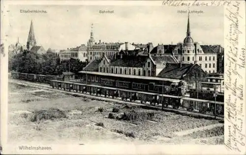 Ak Wilhelmshaven an der Nordsee, Elisabethkirche, Bahnhof, Hotel Loheyde