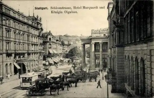 Ak Stuttgart in Baden Württemberg, Schlossstraße, Hotel Marquardt, Königin Olgabau, Straßenbahn 76