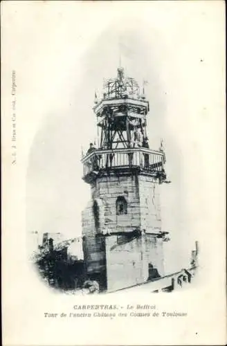 Ak Carpentras Vaucluse, Le Beffroi, Tour de l'ancien Chateau des Comtes de Toulouse