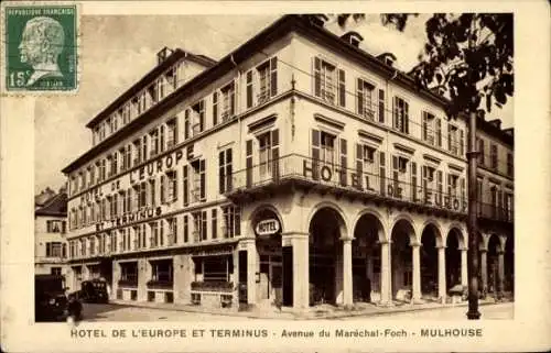 Ak Mulhouse Mülhausen Elsass Haut Rhin, Hotel de l'Europe et Terminus, Avenue de Maréchal Foch